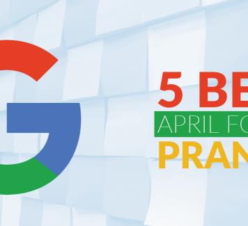 Google's 5 Best April Fools' Pranks